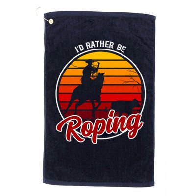 I'd Rather Be Roping Clothing - Cowboy Funny Roping  Golf Towel