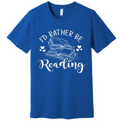 Id Rather Be Reading Gift Premium T-Shirt