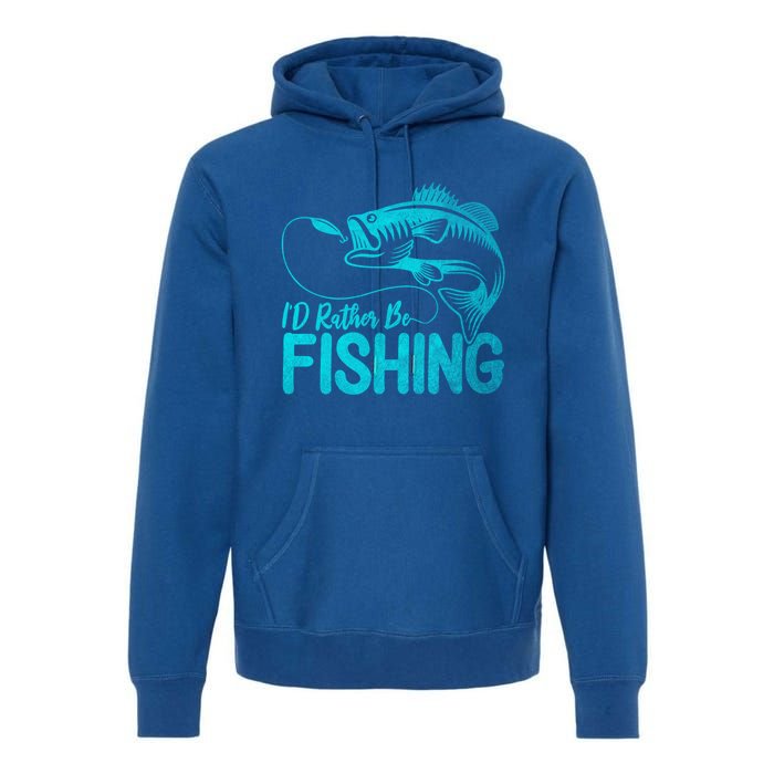 I'd Rather Be Fishing For Fisher Gift Premium Hoodie