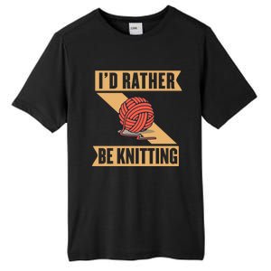 I'd Rather Be Knitting Yarn Lover Crocheting Crafting Sewing Gift Tall Fusion ChromaSoft Performance T-Shirt