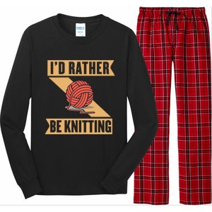 I'd Rather Be Knitting Yarn Lover Crocheting Crafting Sewing Gift Long Sleeve Pajama Set