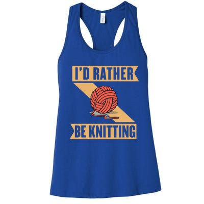 I'd Rather Be Knitting Yarn Lover Crocheting Crafting Sewing Gift Women's Racerback Tank