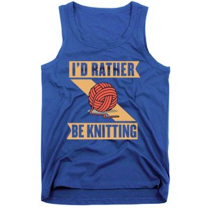 I'd Rather Be Knitting Yarn Lover Crocheting Crafting Sewing Gift Tank Top