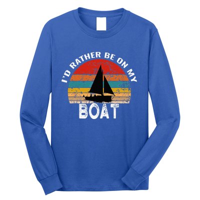 Id Rather Be On My Boat Funny Sailing Vintage Long Sleeve Shirt