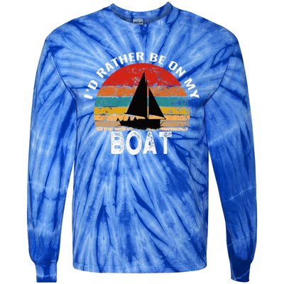 Id Rather Be On My Boat Funny Sailing Vintage Tie-Dye Long Sleeve Shirt