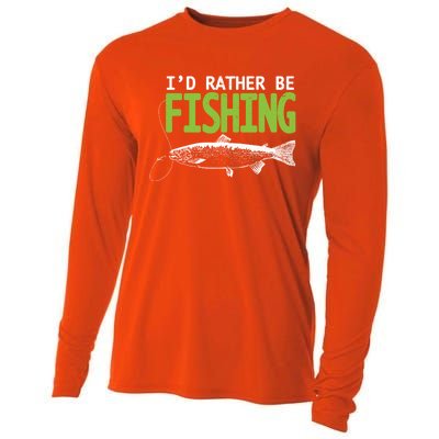 I'd Rather Be Fishing Gift Funny Gift Trout And Salmon Fishing Lovers Cooling Performance Long Sleeve Crew