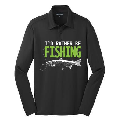 I'd Rather Be Fishing Gift Funny Gift Trout And Salmon Fishing Lovers Silk Touch Performance Long Sleeve Polo