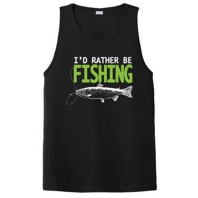 I'd Rather Be Fishing Gift Funny Gift Trout And Salmon Fishing Lovers PosiCharge Competitor Tank