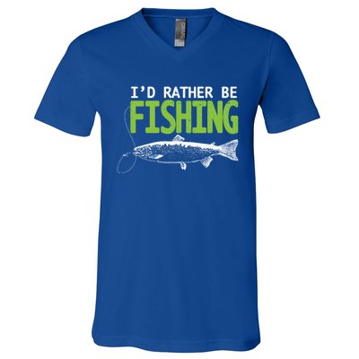 I'd Rather Be Fishing Gift Funny Gift Trout And Salmon Fishing Lovers V-Neck T-Shirt