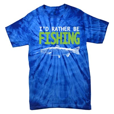 I'd Rather Be Fishing Gift Funny Gift Trout And Salmon Fishing Lovers Tie-Dye T-Shirt