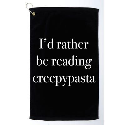 Id Rather Be Reading Creepypasta Stories Gift Golf Towel