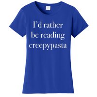 Id Rather Be Reading Creepypasta Stories Gift Women's T-Shirt