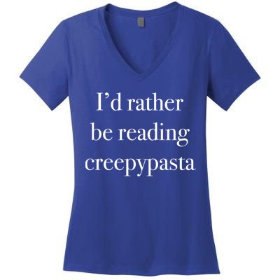 Id Rather Be Reading Creepypasta Stories Gift Women's V-Neck T-Shirt