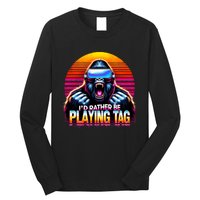 I’D Rather Be Playing Tag Funny Gorilla Meme Vr Gamer Gear Long Sleeve Shirt