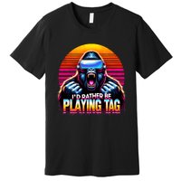 I’D Rather Be Playing Tag Funny Gorilla Meme Vr Gamer Gear Premium T-Shirt