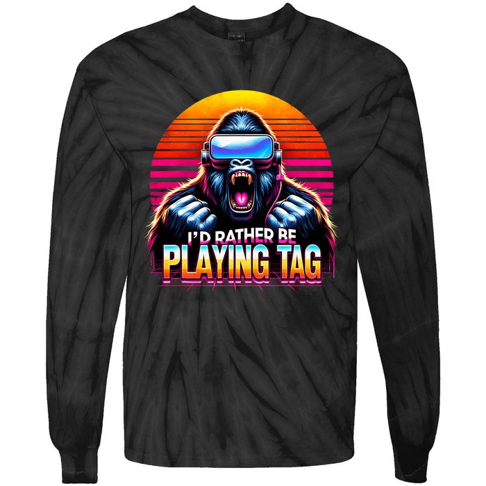 I’D Rather Be Playing Tag Funny Gorilla Meme Vr Gamer Gear Tie-Dye Long Sleeve Shirt