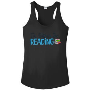 Id Rather Be Reading Cute Book Reader Saying Bookworm Quote Meaningful Gift Ladies PosiCharge Competitor Racerback Tank