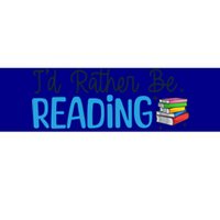 Id Rather Be Reading Cute Book Reader Saying Bookworm Quote Meaningful Gift Bumper Sticker