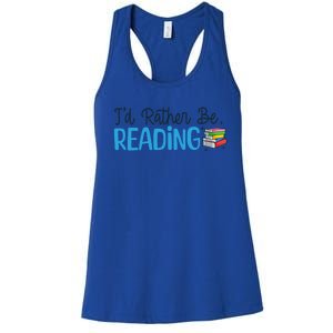 Id Rather Be Reading Cute Book Reader Saying Bookworm Quote Meaningful Gift Women's Racerback Tank