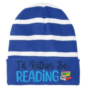 Id Rather Be Reading Cute Book Reader Saying Bookworm Quote Meaningful Gift Striped Beanie with Solid Band