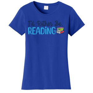 Id Rather Be Reading Cute Book Reader Saying Bookworm Quote Meaningful Gift Women's T-Shirt