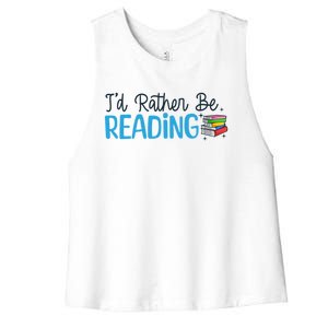 Id Rather Be Reading Cute Book Reader Saying Bookworm Quote Meaningful Gift Women's Racerback Cropped Tank