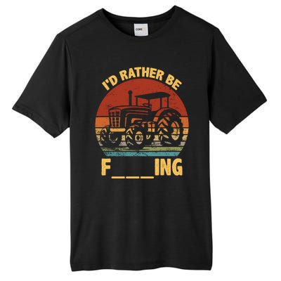 ID Rather Be Farming Funny Farmer Joke Farmer Tractor Tall Fusion ChromaSoft Performance T-Shirt