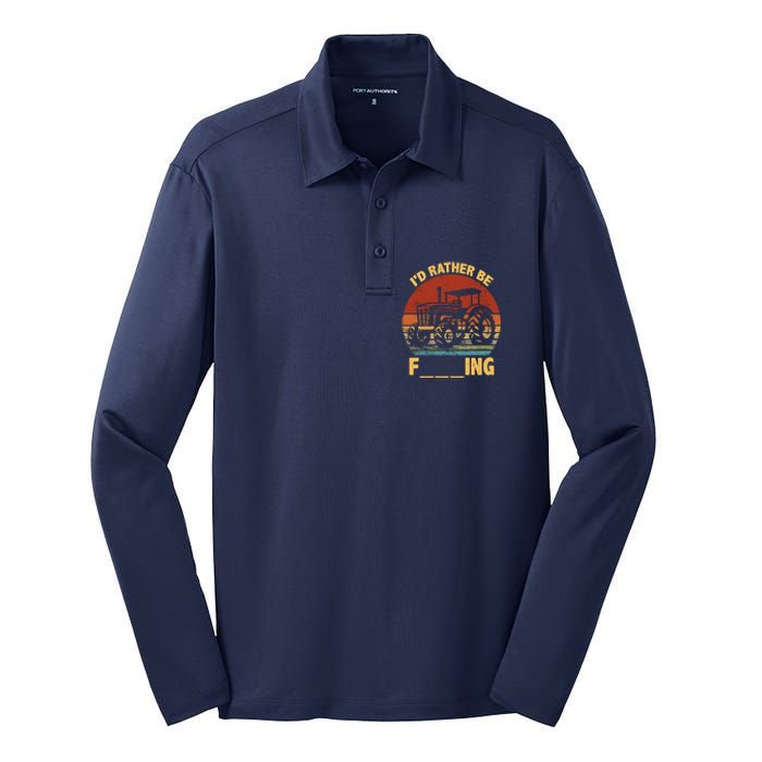 ID Rather Be Farming Funny Farmer Joke Farmer Tractor Silk Touch Performance Long Sleeve Polo