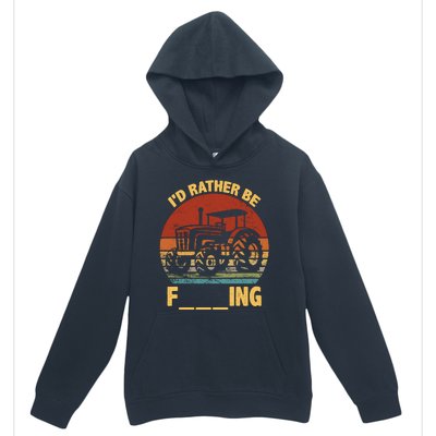 ID Rather Be Farming Funny Farmer Joke Farmer Tractor Urban Pullover Hoodie