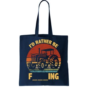 ID Rather Be Farming Funny Farmer Joke Farmer Tractor Tote Bag