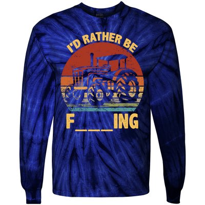 ID Rather Be Farming Funny Farmer Joke Farmer Tractor Tie-Dye Long Sleeve Shirt