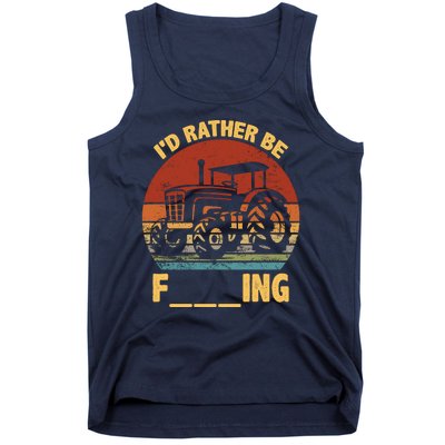 ID Rather Be Farming Funny Farmer Joke Farmer Tractor Tank Top