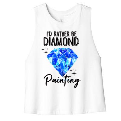 Id Rather Be Diamond Painting Gift Painter Artist Gift Women's Racerback Cropped Tank