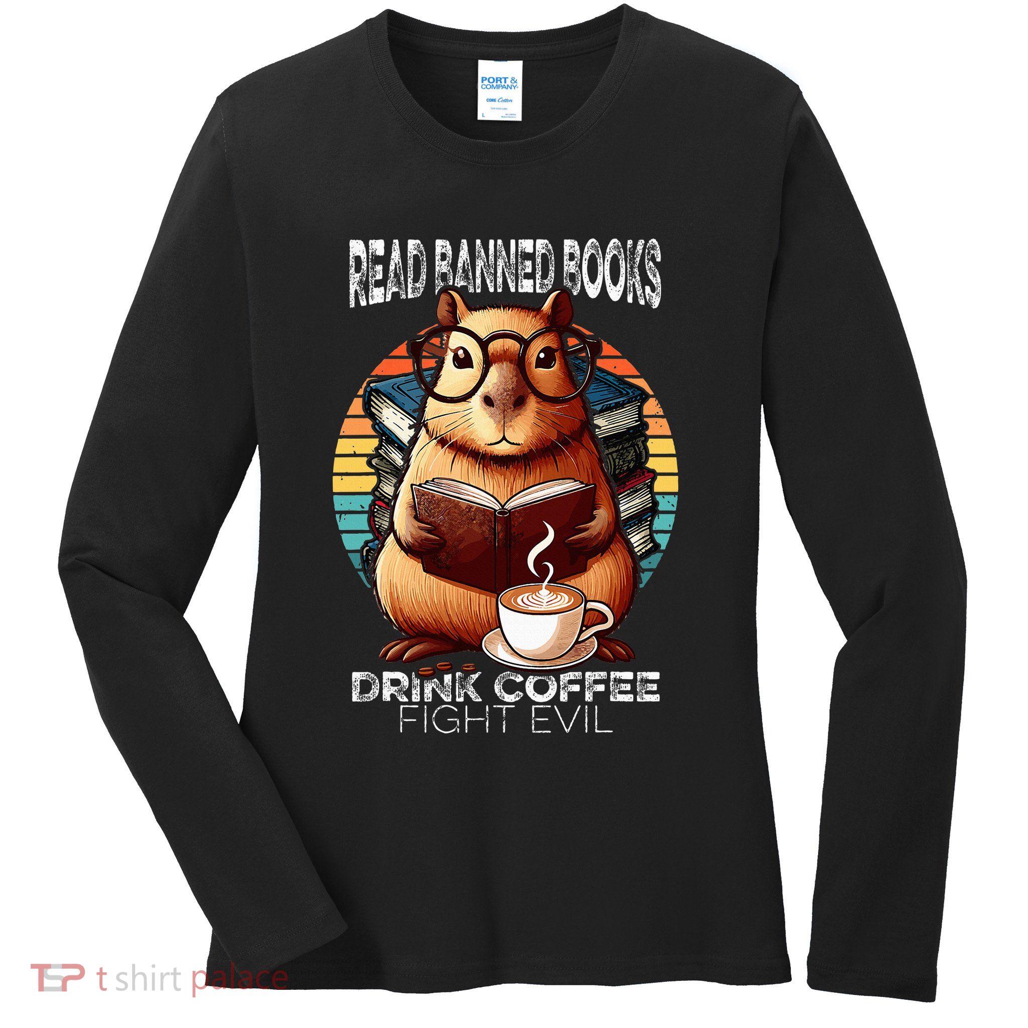 I Read Banned Books Lover Bookworm Love Banned Books Ladies Long Sleeve Shirt