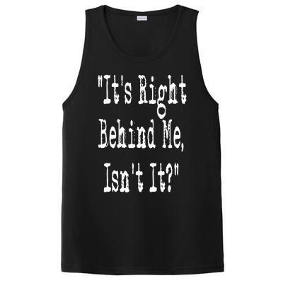 It's Right Behind Me Ghost Hunting Paranormal Investigator PosiCharge Competitor Tank