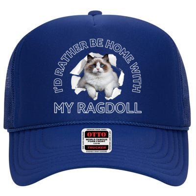 I'd Rather Be Home With My Himalayan Ragdoll Bir Cat Mom Cute Gift High Crown Mesh Back Trucker Hat