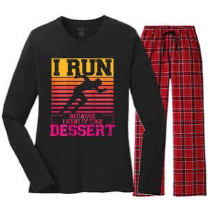 I Run Because I Like Dessert Marathons BackprintRunning Women's Long Sleeve Flannel Pajama Set 