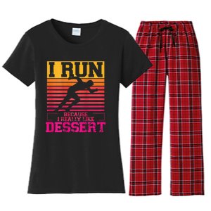 I Run Because I Like Dessert Marathons BackprintRunning Women's Flannel Pajama Set