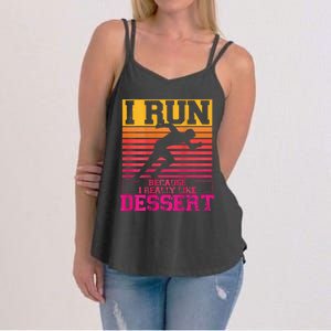 I Run Because I Like Dessert Marathons BackprintRunning Women's Strappy Tank