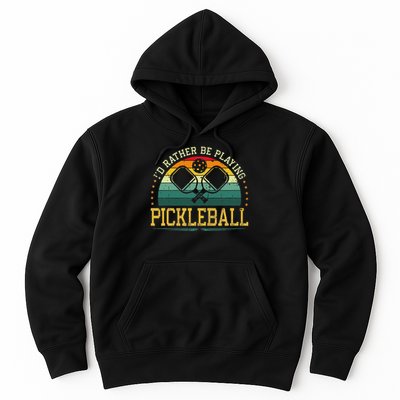 I'd Rather Be Playing Pickleball Player Hoodie
