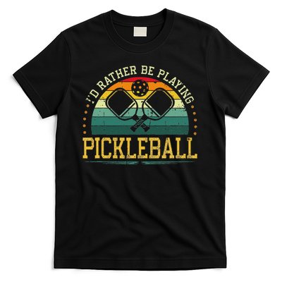 I'd Rather Be Playing Pickleball Player T-Shirt