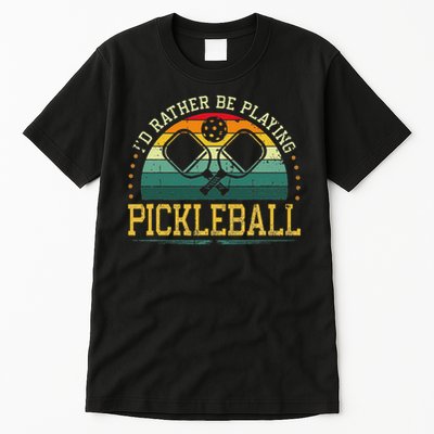 I'd Rather Be Playing Pickleball Player Tall T-Shirt