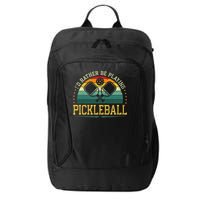 I'd Rather Be Playing Pickleball Player City Backpack