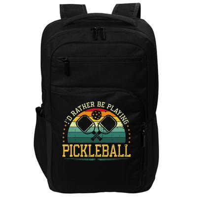 I'd Rather Be Playing Pickleball Player Impact Tech Backpack