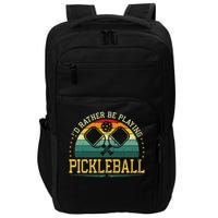 I'd Rather Be Playing Pickleball Player Impact Tech Backpack