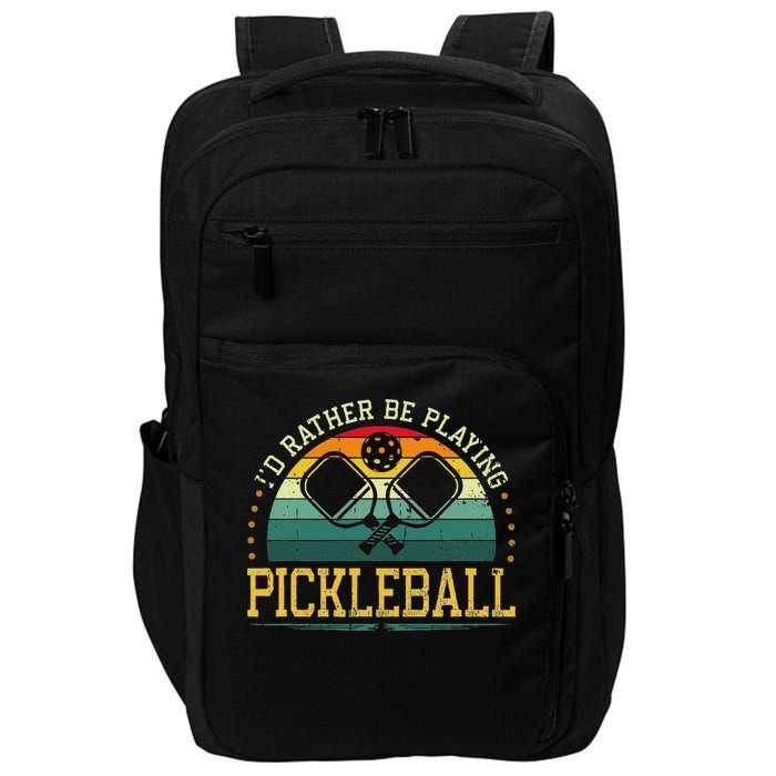 I'd Rather Be Playing Pickleball Player Impact Tech Backpack
