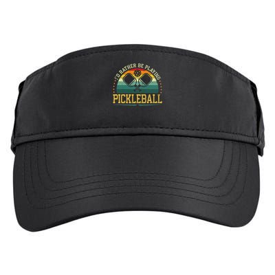 I'd Rather Be Playing Pickleball Player Adult Drive Performance Visor