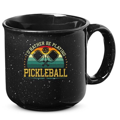 I'd Rather Be Playing Pickleball Player 15oz Campfire Ceramic Mug