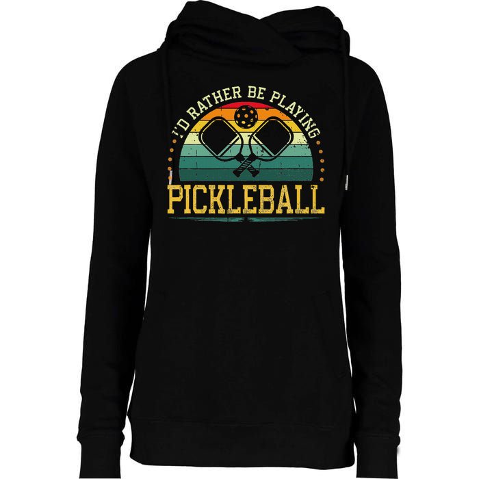 I'd Rather Be Playing Pickleball Player Womens Funnel Neck Pullover Hood