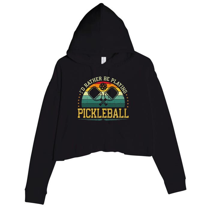 I'd Rather Be Playing Pickleball Player Crop Fleece Hoodie